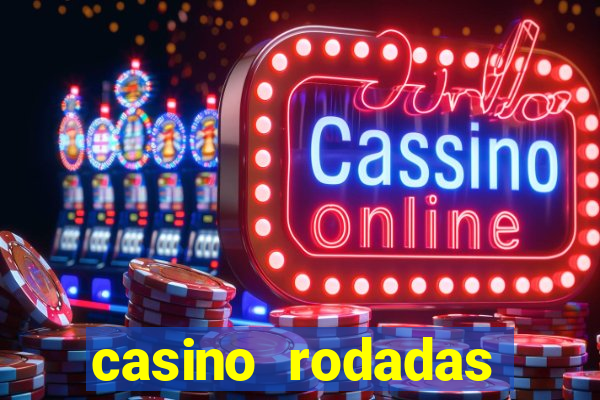 casino rodadas grátis no cadastro