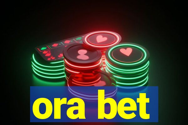 ora bet