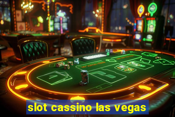 slot cassino las vegas