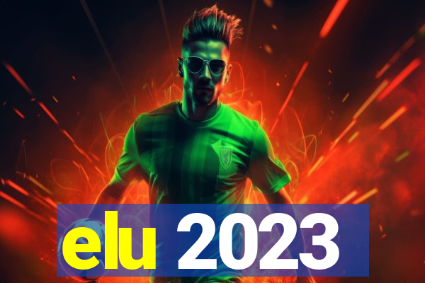 elu 2023