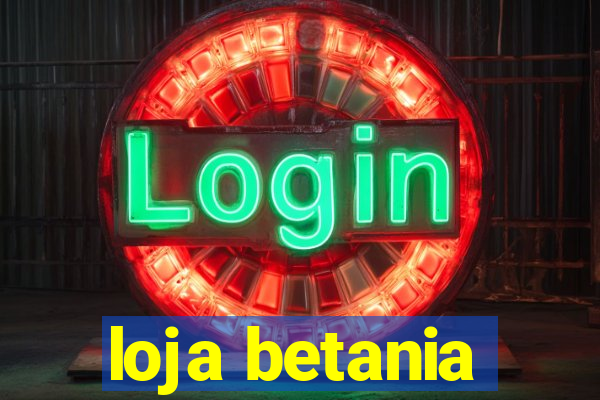 loja betania