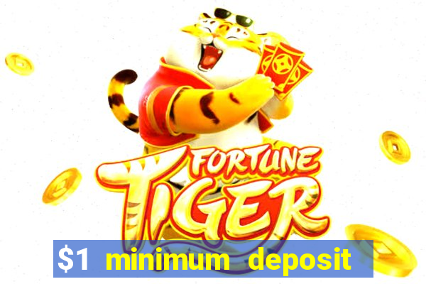 $1 minimum deposit casino australia 2022