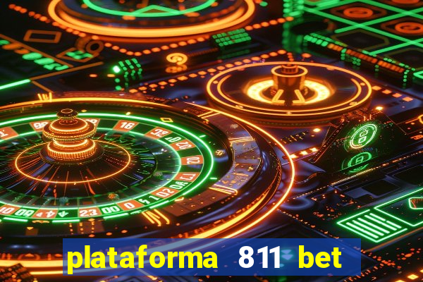 plataforma 811 bet é confiável