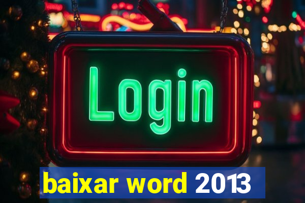 baixar word 2013