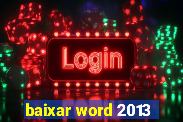 baixar word 2013