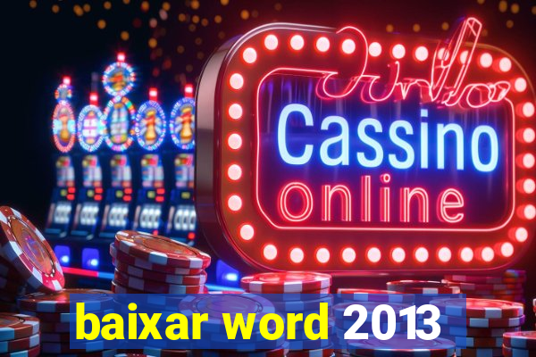 baixar word 2013