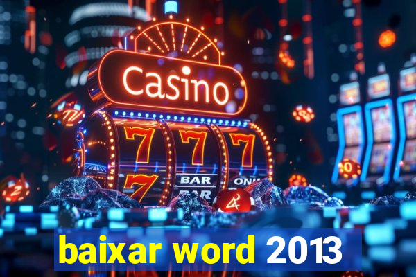 baixar word 2013