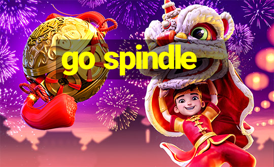 go spindle