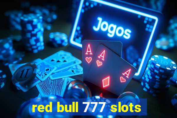 red bull 777 slots