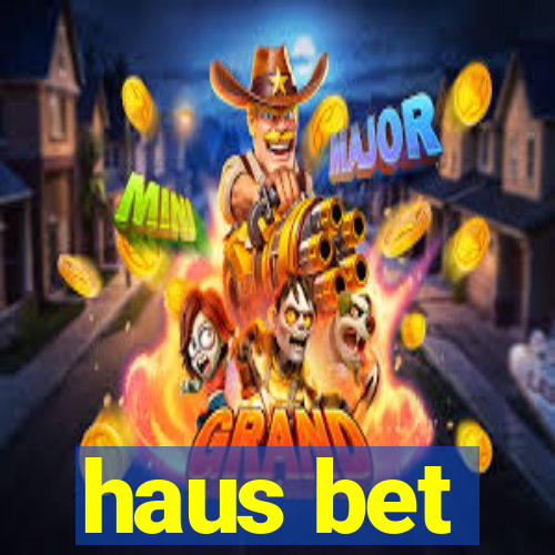 haus bet