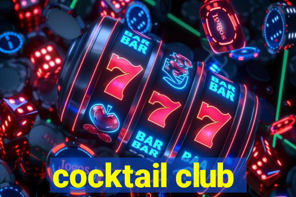 cocktail club