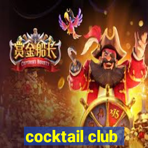 cocktail club