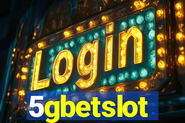 5gbetslot