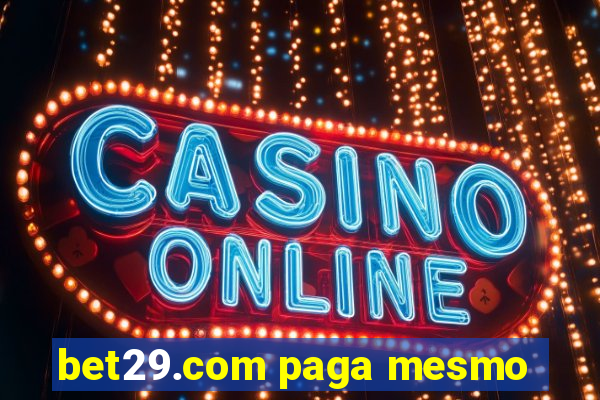 bet29.com paga mesmo