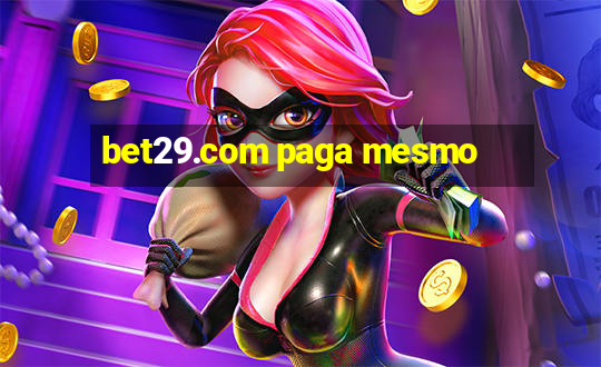 bet29.com paga mesmo