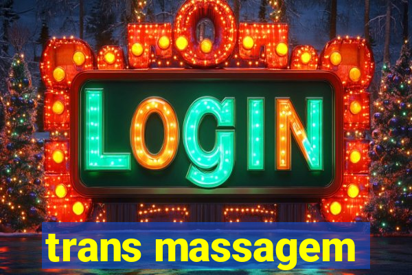 trans massagem