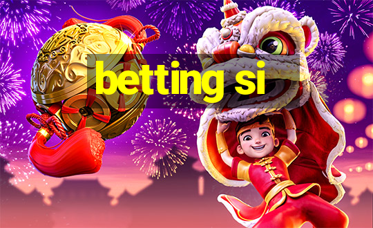 betting si