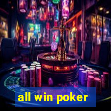 all win poker