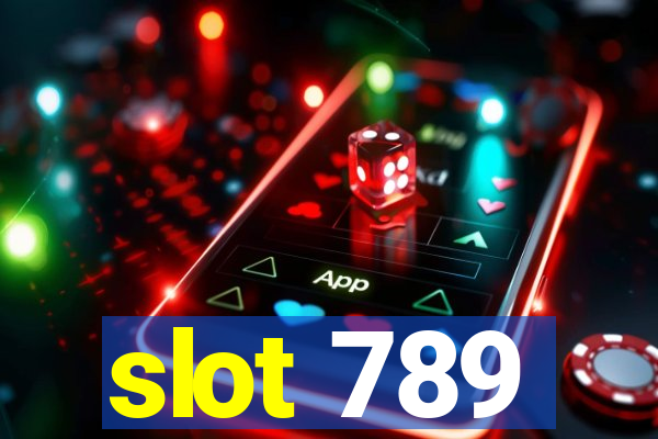 slot 789