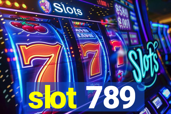 slot 789