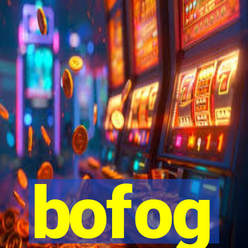 bofog