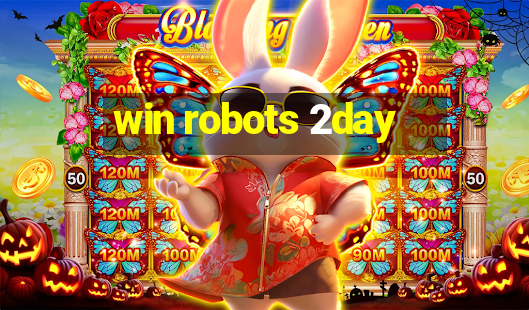 win robots 2day