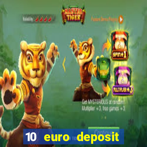 10 euro deposit bonus casino