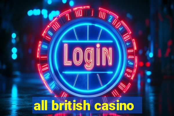 all british casino