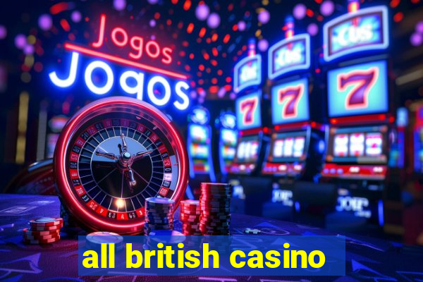 all british casino