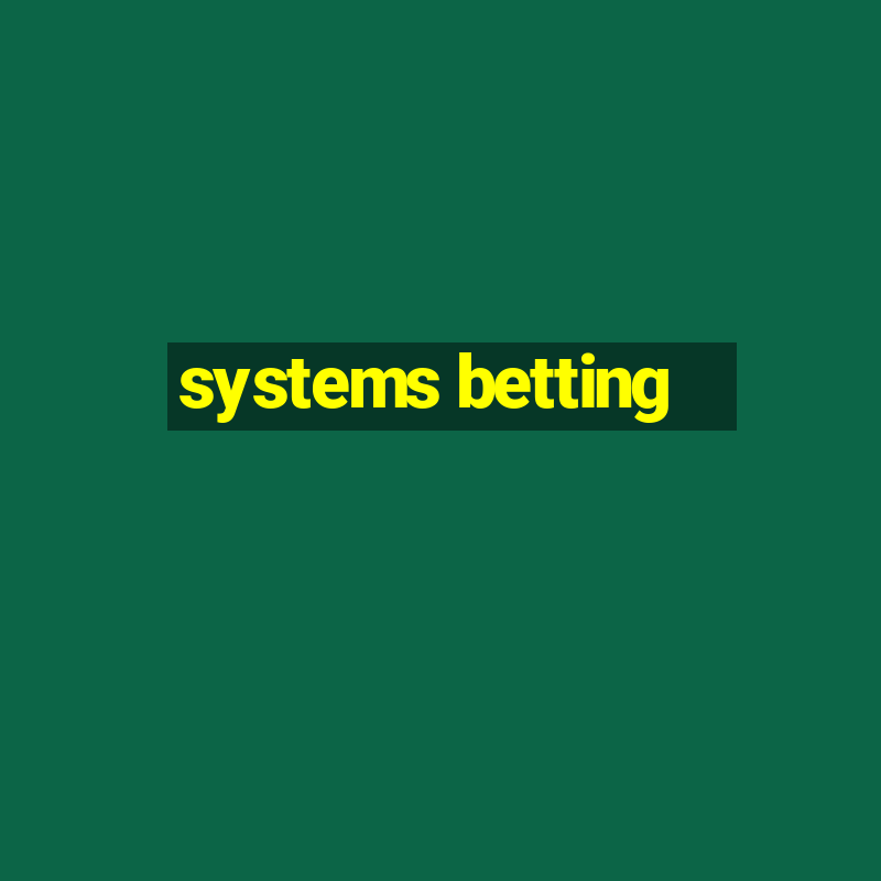 systems betting