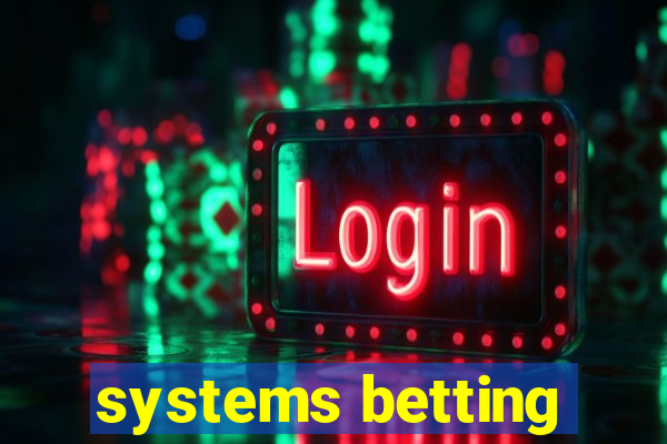 systems betting