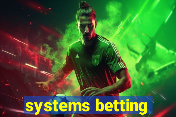 systems betting