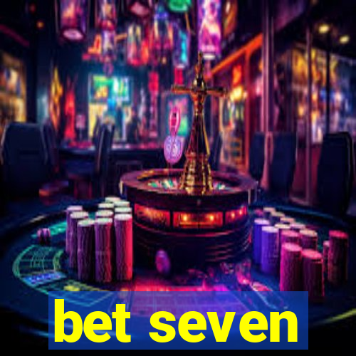 bet seven