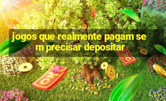 jogos que realmente pagam sem precisar depositar