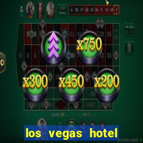 los vegas hotel and casino