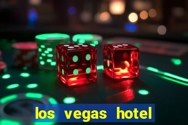 los vegas hotel and casino