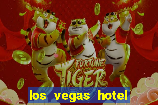 los vegas hotel and casino