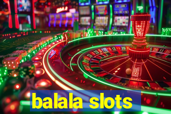 balala slots