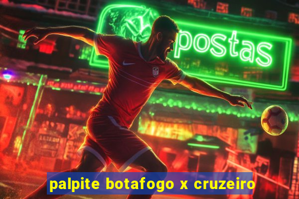 palpite botafogo x cruzeiro