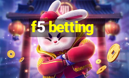 f5 betting