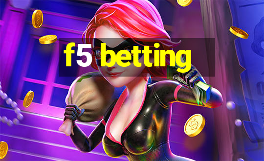 f5 betting