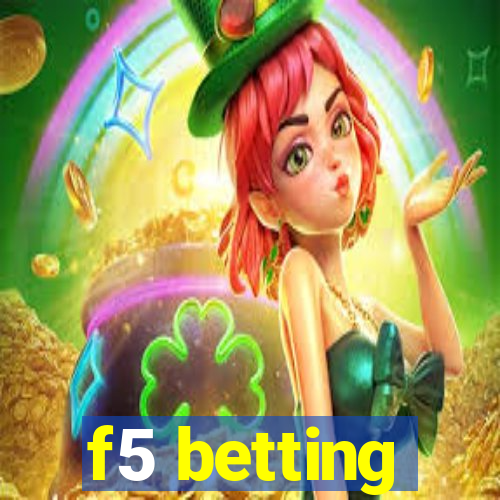 f5 betting