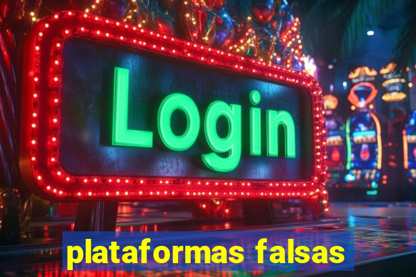 plataformas falsas