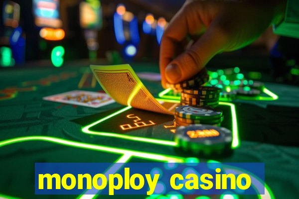 monoploy casino