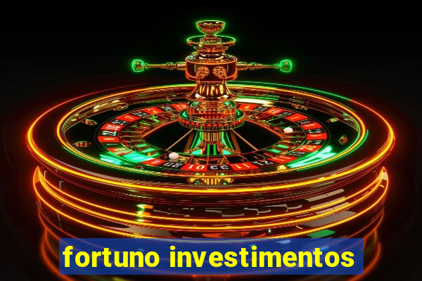 fortuno investimentos