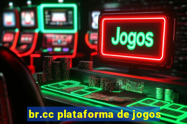 br.cc plataforma de jogos