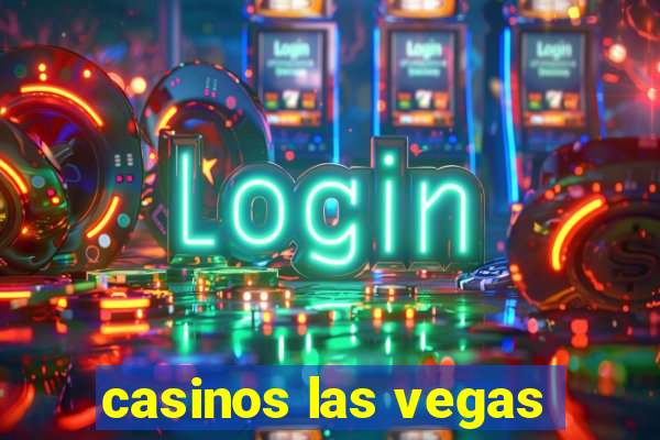 casinos las vegas