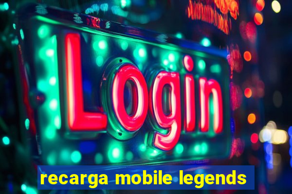 recarga mobile legends