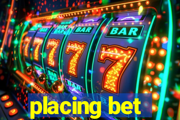 placing bet