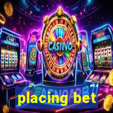 placing bet